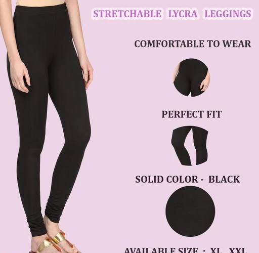 Checkout this latest Leggings
Product Name: *Pretty Cotton Lycra Women's Solid Legging*
Fabric:  Cotton Lycra 
Size: XL - 34 in  XXL - 36 in 
Length: Up To 40 in
Type: Stitched
Color:Black
Description: It Has 1 Piece of Women's Legging
Pattern: Solid
Country of Origin: India
Easy Returns Available In Case Of Any Issue


Catalog Rating: ★3.9 (327)

Catalog Name: Jiya Pretty Cotton Lycra Women's Solid Leggings Vol 10
CatalogID_490845
C79-SC1035
Code: 452-3525142-345