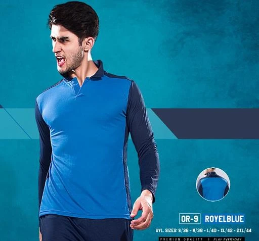 Checkout this latest Tshirts
Product Name: *Trendy Fashionable Men Tshirts*
Fabric: Nylon
Sleeve Length: Long Sleeves
Pattern: Colorblocked
Multipack: 1
Sizes:
S (Chest Size: 36 in) 
M (Chest Size: 38 in) 
L (Chest Size: 40 in) 
XL (Chest Size: 42 in) 
XXL (Chest Size: 44 in) 
Country of Origin: India
Easy Returns Available In Case Of Any Issue


SKU: OR -9  BLUE
Supplier Name: HARSHITA MARKETING

Code: 443-39676950-999

Catalog Name: Urbane Elegant Men Tshirts
CatalogID_9513626
M06-C14-SC1205