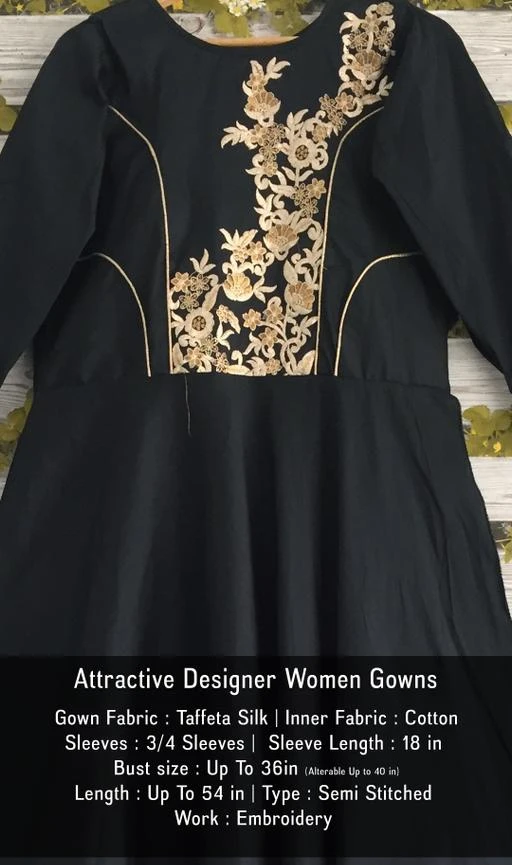 Checkout this latest Gowns
Product Name: *Classy Designer Women Gowns*
Fabric: Gown: Taffeta Silk   Inner: Cotton
Sleeves: 3/4 Sleeves Are Included
Size: Bust -  Up To 36 in ( Alterable Up to 40 in ) Sleeve Length - 18 in
Length: Up To 54 in
Type: Semi Stitched
Description: It Has 1 Piece Of  Women Gown
Work: Embroidery
Country of Origin: India
Easy Returns Available In Case Of Any Issue


Catalog Rating: ★4.1 (58)

Catalog Name: Attractive Designer Women Gowns Vol 13
CatalogID_78066
C79-SC1289
Code: 557-688608-6651